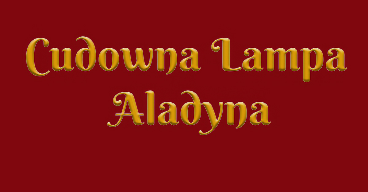 CUDOWNA LAMPA ALADYNA - PREMIERA